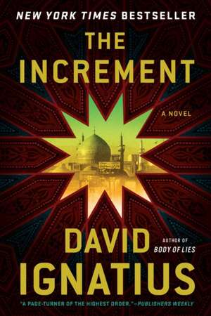 The Increment – A Novel de David Ignatius