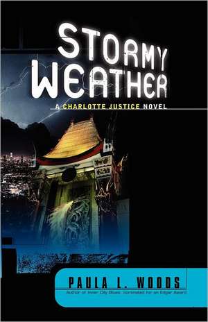 Stormy Weather – A Charlotte Justice Novel de Paula L. Woods