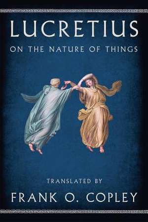 On the Nature of Things de Lucretius Lucretius