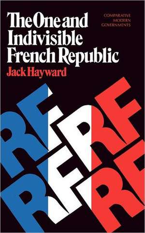 The One and Indivisible French Republic de Jack Hayward