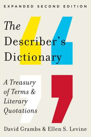 Describer`s Dictionary – A Treasury of Terms & Literary Quotations 2e de David Grambs