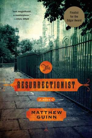 The Resurrectionist de Matthew Guinn