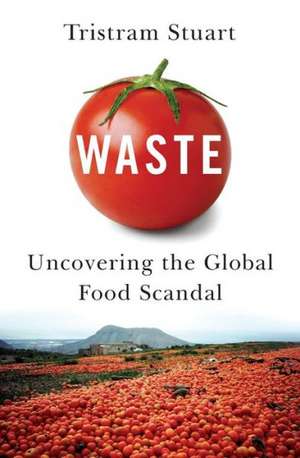 Waste de Tristram Stuart
