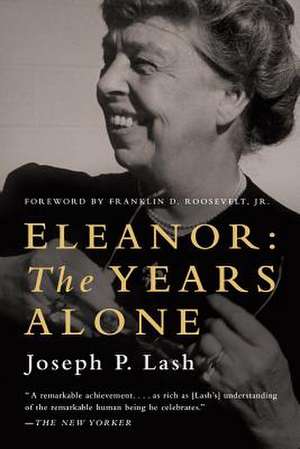 Eleanor – The Years Alone de Joseph P. Lash