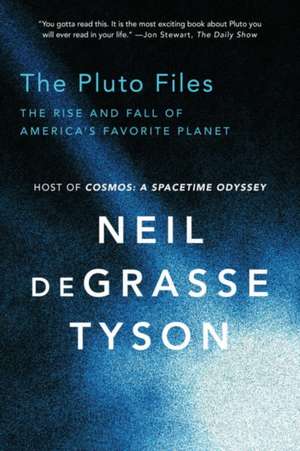 The Pluto Files – The Rise and Fall of America`s Favorite Planet de Neil De Grasse Tyson