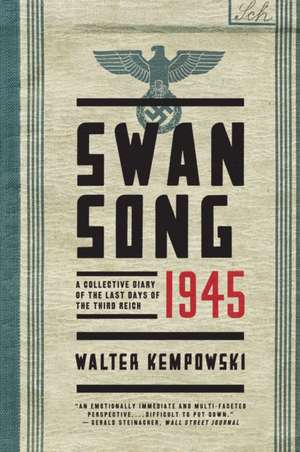 Swansong 1945 – A Collective Diary of the Last Days of the Third Reich de Walter Kempowski