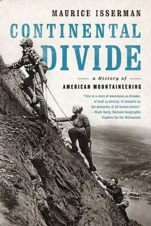 Continental Divide – A History of American Mountaineering de Maurice Isserman