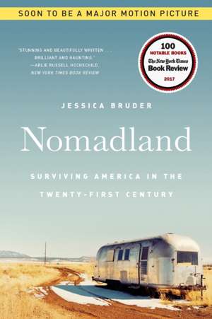 Nomadland – Surviving America in the Twenty–First Century de Jessica Bruder