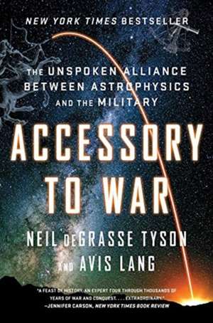 Accessory to War de Neil De Grasse Tyson