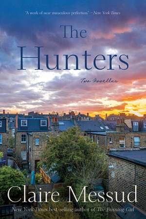 Hunters de Claire Messud