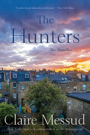 The Hunters de Claire Messud