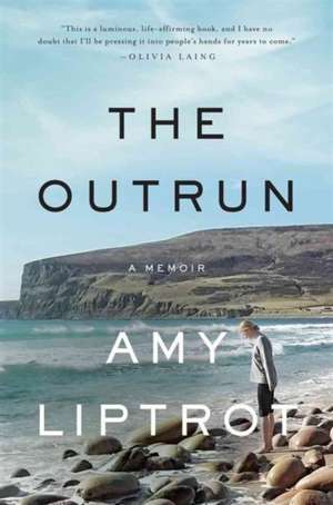 The Outrun : A Memoir de Amy Liptrot