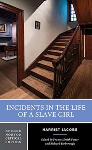 Incidents in the Life of a Slave Girl – A Norton Critical Edition de Harriet Jacobs