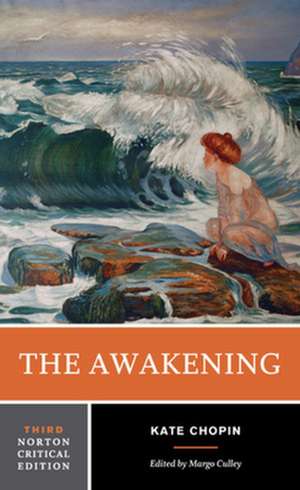 The Awakening – A Norton Critical Edition de Kate Chopin