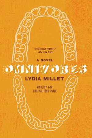 Omnivores de Lydia Millet