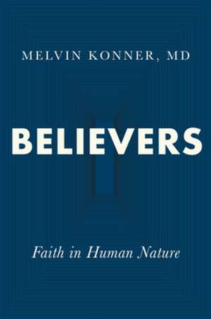 Believers – Faith in Human Nature de Melvin Konner