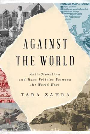 Against the World de Tara Zahra