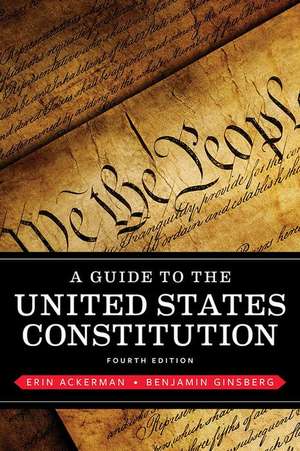 A Guide to the United States Constitution de Erin Ackerman