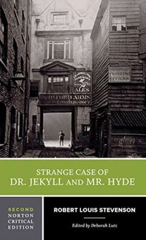 Strange Case of Dr. Jekyll and Mr. Hyde – A Norton Critical Edition de Robert Louis Stevenson