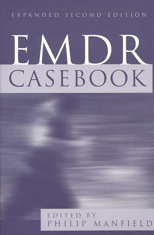 EMDR Casebook 2e de Philip Manfield