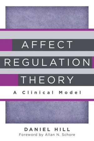 Affect Regulation Theory de Daniel Hill