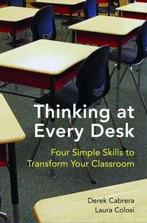 Thinking at Every Desk de Derek Cabrera