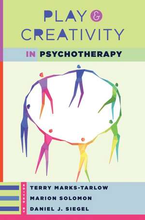 Play and Creativity in Psychotherapy de Terry Marks–tarlow