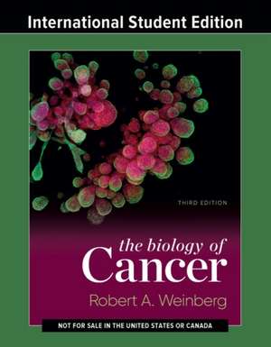 The Biology of Cancer, ISE – International Student Edition, 3rd Edition de Robert A. Weinberg