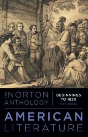 The Norton Anthology of American Literature, ISE – International Student Edition, Tenth Edition, Volume A de Robert S. Levine