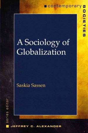 A Sociology of Globalization de Saskia Sassen