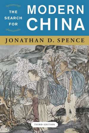 The Search for Modern China 3e de Jonathan D. Spence