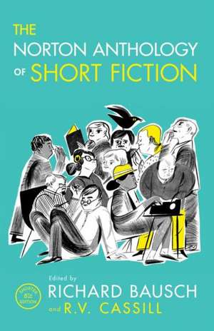 The Norton Anthology of Short Fiction 8e de Richard Bausch