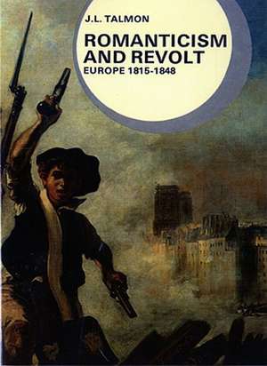 Romanticism & Revolt de J.l. Talmon