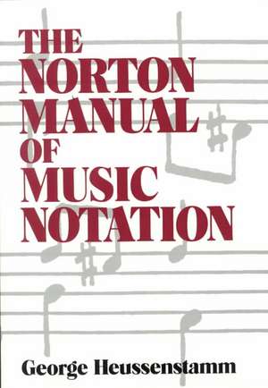 Norton Manual of Music Notation de G Heussenstamm