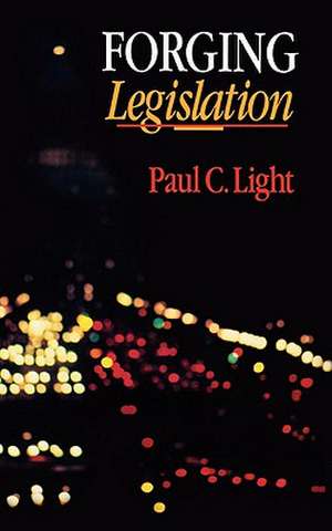 Forging Legislation de Paul Charles Light