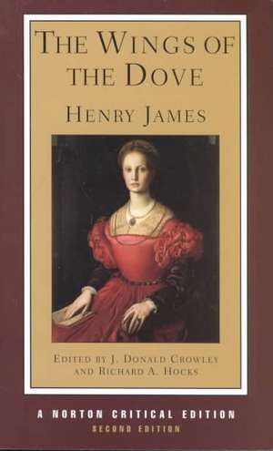 The Wings of the Dove – A Norton Critical Edition de Henry James