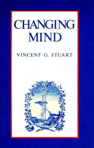 Changing Mind de Vincent G. Stuart