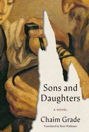 Sons and Daughters de Chaim Grade