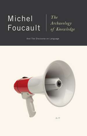 The Archaeology of Knowledge de Michel Foucault