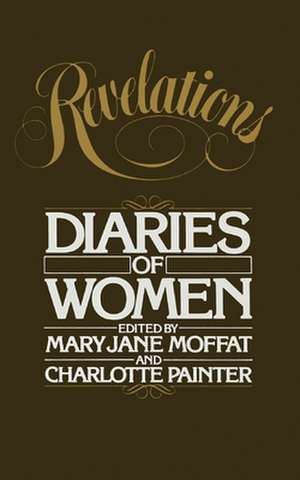 Revelations: Diaries of Women de Mary J. Moffat