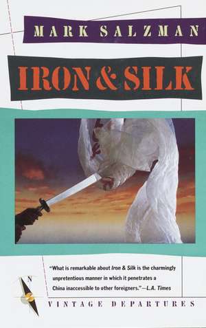 Iron & Silk de Mark Salzman