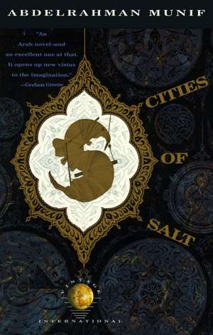 Cities of Salt de 'Abd Al-Rahman Munif