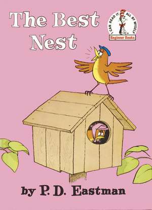 The Best Nest de P. D. Eastman