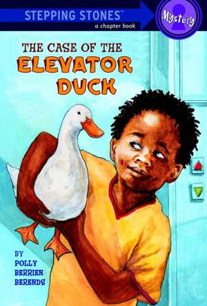 The Case of the Elevator Duck de Polly Berrien Berends