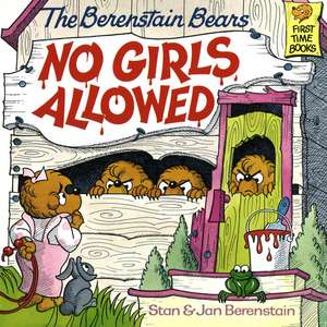 Berenstain Bears No Girls Allowed de Stan Berenstain