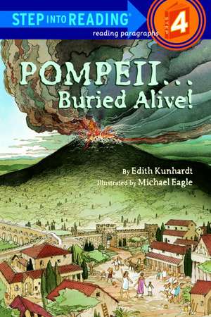 Pompeii--Buried Alive! de Edith Kunhardt