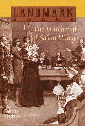 The Witchcraft of Salem Village de Shirley Jackson