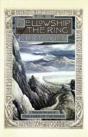 The Fellowship Of The Ring: Being the First Part of The Lord of the Rings de J.R.R. Tolkien