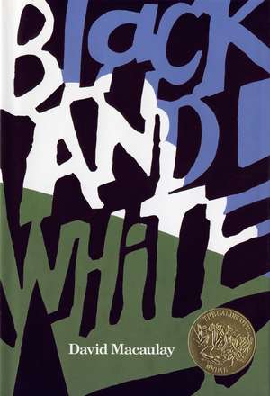 Black and White: A Caldecott Award Winner de David Macaulay