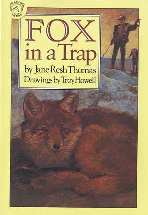 Fox in a Trap de Jane Resh Thomas